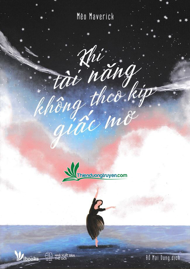 Khi Tài Năng Không Theo Kịp Giấc Mơ